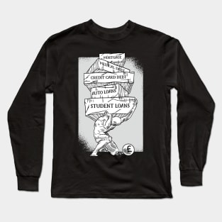 Debt Crusher Atlas: Ball and Chain Your Way to Financial Freedom! Long Sleeve T-Shirt